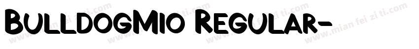 BulldogMio Regular字体转换